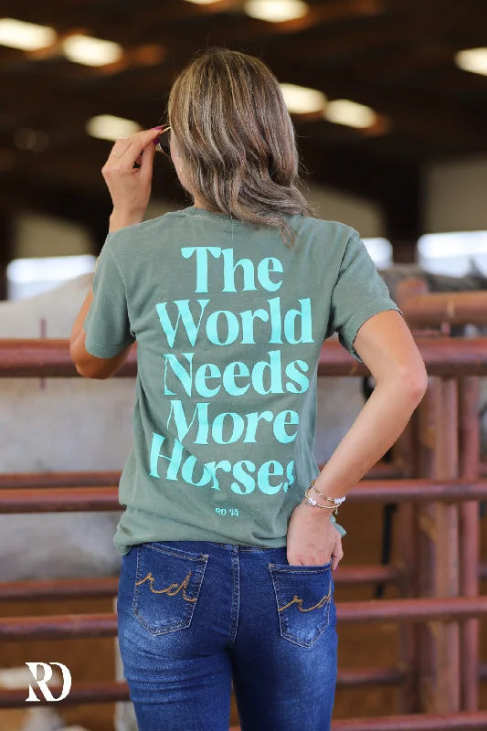 THE WORLD NEEDS MORE HORSES | TEE Laid - back Women's Style